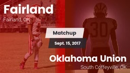 Matchup: Fairland vs. Oklahoma Union  2017