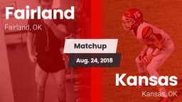 Matchup: Fairland vs. Kansas  2018
