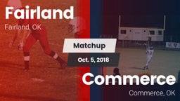 Matchup: Fairland vs. Commerce  2018