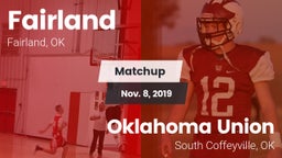 Matchup: Fairland vs. Oklahoma Union  2019
