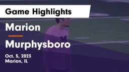 Marion  vs Murphysboro Game Highlights - Oct. 5, 2023