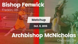 Matchup: Bishop Fenwick vs. Archbishop McNicholas  2016