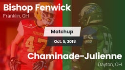 Matchup: Bishop Fenwick vs. Chaminade-Julienne  2018