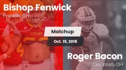 Matchup: Bishop Fenwick vs. Roger Bacon  2018