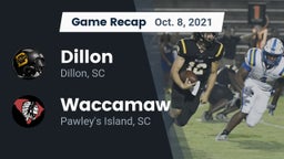 Recap: Dillon  vs. Waccamaw  2021
