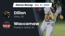 Recap: Dillon  vs. Waccamaw  2022