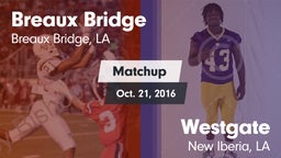 Matchup: Breaux Bridge vs. Westgate  2016
