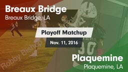 Matchup: Breaux Bridge vs. Plaquemine  2016