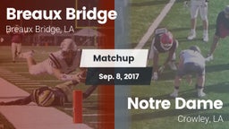 Matchup: Breaux Bridge vs. Notre Dame  2017