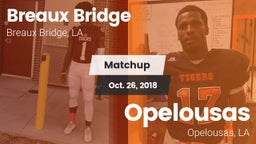 Matchup: Breaux Bridge vs. Opelousas  2018