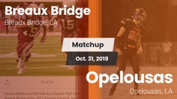 Matchup: Breaux Bridge vs. Opelousas  2019