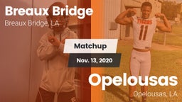 Matchup: Breaux Bridge vs. Opelousas  2020