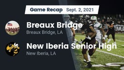 Recap: Breaux Bridge  vs. New Iberia Senior High 2021