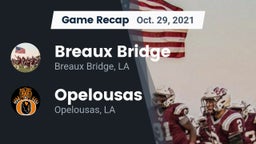 Recap: Breaux Bridge  vs. Opelousas  2021