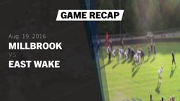 Recap: Millbrook  vs. East Wake  2016