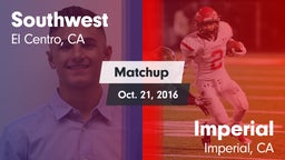 Matchup: Southwest vs. Imperial  2016