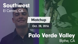 Matchup: Southwest vs. Palo Verde Valley  2016
