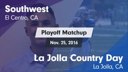 Matchup: Southwest vs. La Jolla Country Day  2016