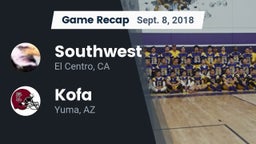Recap: Southwest  vs. Kofa  2018