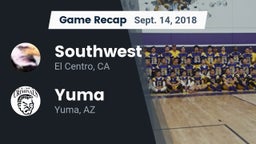 Recap: Southwest  vs. Yuma  2018