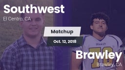 Matchup: Southwest vs. Brawley  2018