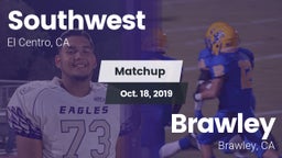 Matchup: Southwest vs. Brawley  2019