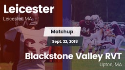 Matchup: Leicester vs. Blackstone Valley RVT  2018