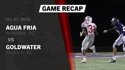 Recap: Agua Fria  vs. Goldwater  2016