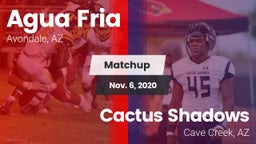 Matchup: Agua Fria vs. Cactus Shadows  2020
