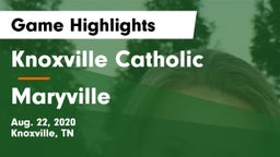 Knoxville Catholic  vs Maryville  Game Highlights - Aug. 22, 2020