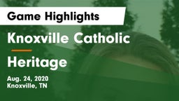 Knoxville Catholic  vs Heritage  Game Highlights - Aug. 24, 2020