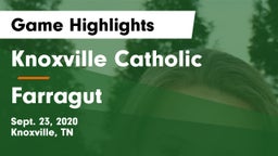 Knoxville Catholic  vs Farragut  Game Highlights - Sept. 23, 2020