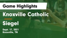 Knoxville Catholic  vs Siegel  Game Highlights - Sept. 17, 2021