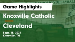 Knoxville Catholic  vs Cleveland  Game Highlights - Sept. 18, 2021