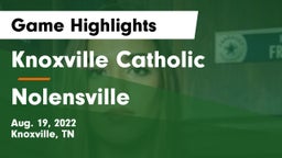 Knoxville Catholic  vs Nolensville  Game Highlights - Aug. 19, 2022