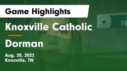 Knoxville Catholic  vs Dorman  Game Highlights - Aug. 20, 2022