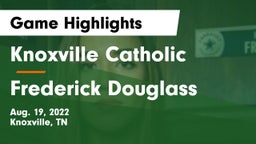 Knoxville Catholic  vs Frederick Douglass Game Highlights - Aug. 19, 2022