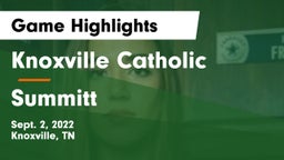 Knoxville Catholic  vs Summitt Game Highlights - Sept. 2, 2022