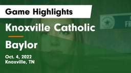 Knoxville Catholic  vs Baylor Game Highlights - Oct. 4, 2022