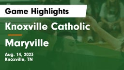 Knoxville Catholic  vs Maryville Game Highlights - Aug. 14, 2023