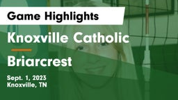 Knoxville Catholic  vs Briarcrest Game Highlights - Sept. 1, 2023