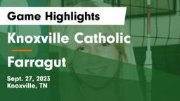 Knoxville Catholic  vs Farragut  Game Highlights - Sept. 27, 2023