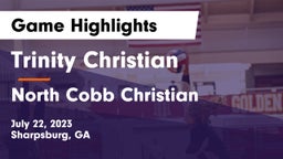 Trinity Christian  vs North Cobb Christian  Game Highlights - July 22, 2023