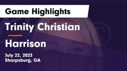 Trinity Christian  vs Harrison  Game Highlights - July 22, 2023
