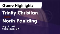 Trinity Christian  vs North Paulding  Game Highlights - Aug. 8, 2023