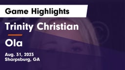 Trinity Christian  vs Ola  Game Highlights - Aug. 31, 2023