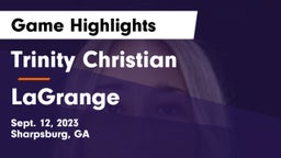 Trinity Christian  vs LaGrange  Game Highlights - Sept. 12, 2023