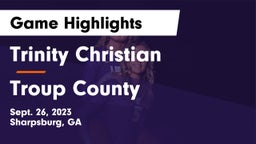 Trinity Christian  vs Troup County  Game Highlights - Sept. 26, 2023