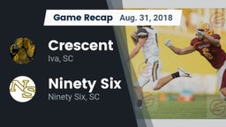 Recap: Crescent  vs. Ninety Six  2018