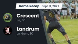 Recap: Crescent  vs. Landrum  2021